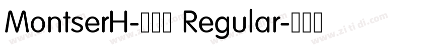 MontserH-新雅兰 Regular字体转换 MontserH-新雅兰 Regular字体转换